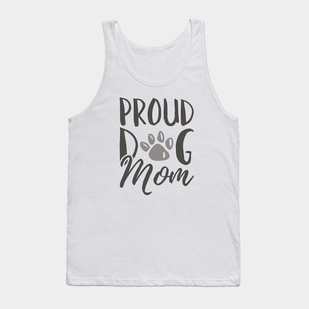 Proud Dog Mom Tank Top by LuckyFoxDesigns